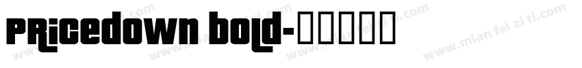 Pricedown Bold字体转换